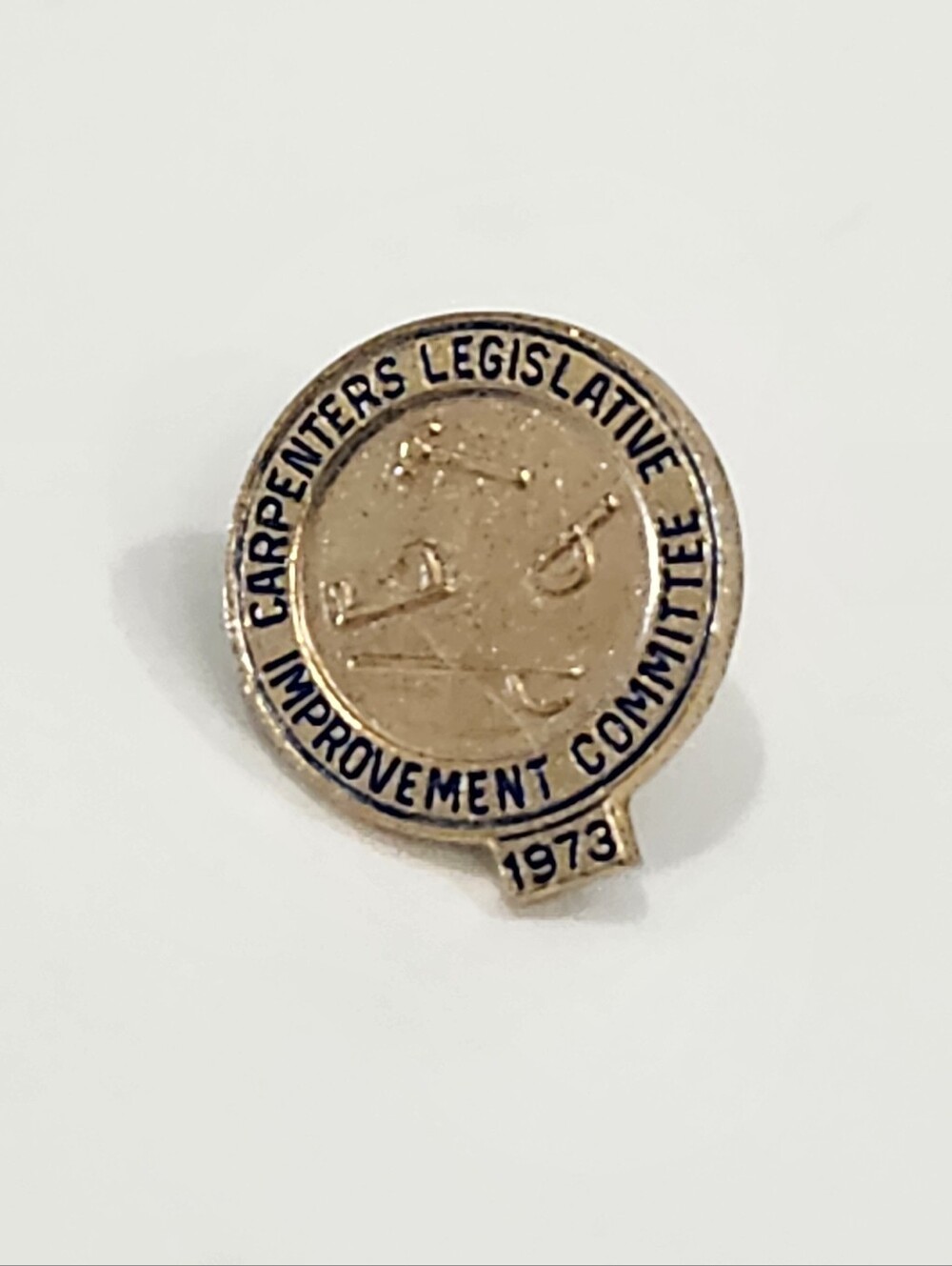 Vintage Union Carpenters Pin - Carpenters Legislative Improvement Committee 1973